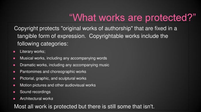 Works that are copyrightable include product packaging